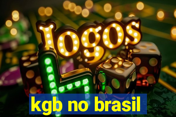 kgb no brasil